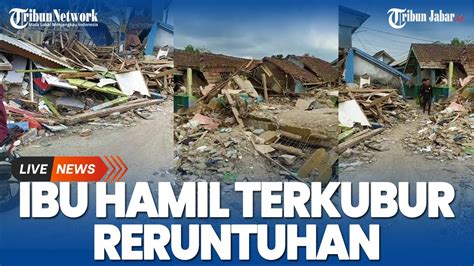 Di Cugenang Pusat Gempa Cianjur Ibu Hamil Hilang Terkubur Reruntuhan