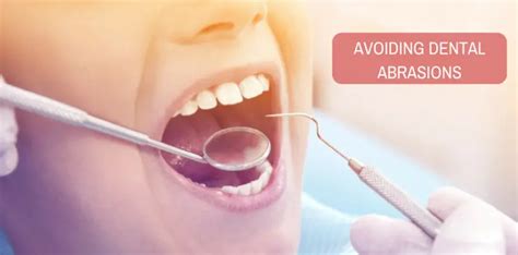 What Are the Preventive Measures for Dental Abrasion?