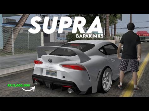 Membeli Mobil Baru Supra Mk Hasil Nguli Gali Kubur Gta Samp Youtube