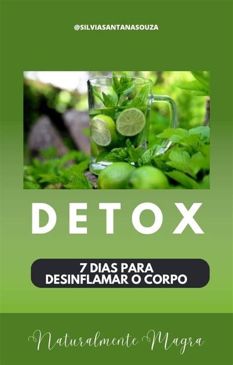 Como Desinflamar O Corpo Naturalmente - Detox 7 DIAS PARA DESINFLAMAR O CORPO- Projeto Naturalmente Magra ...