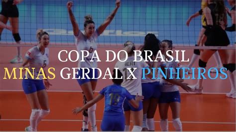 COPA DO BRASIL DE VÔLEI MINAS X PINHEIROS 2023 YouTube