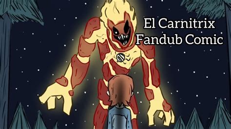 El Carnitrix De Ben Comic Fandub Carnitrix Comic Fandub