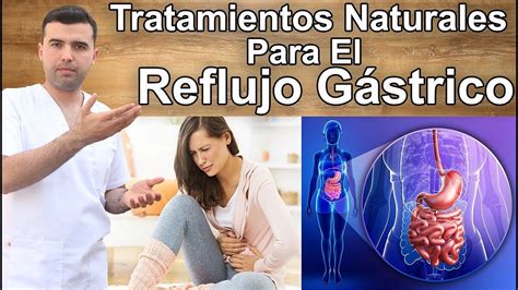 Tratamientos Naturales Secretos Para El Reflujo G Strico Youtube