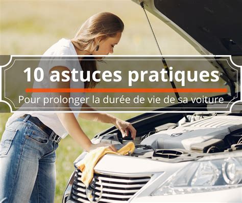 Nos 10 astuces pour prolonger la durée de vie de son véhicule Blog