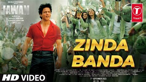 Zinda Banda Song Jawan Shahrukh Khan Nayanthara Deepika Jawan