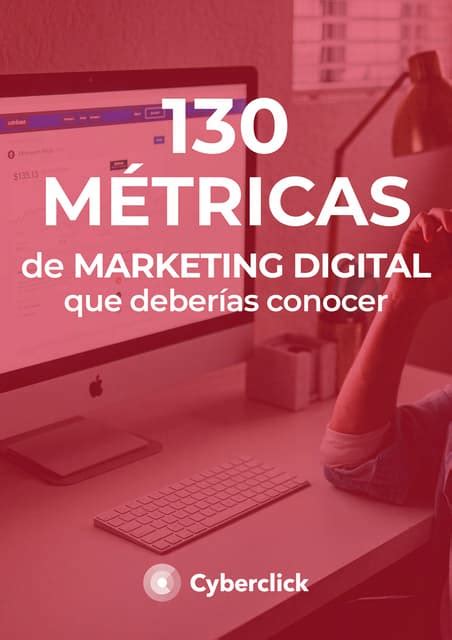 Métricas De Marketing Digital Que Deberías Conocer Pdf