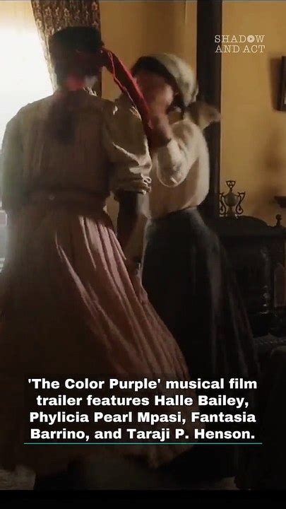 The Color Purple Trailer Fantasia Taraji P Henson Danielle Brooks