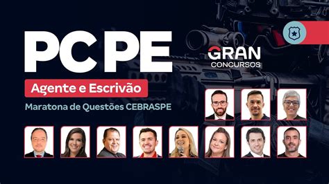 Concurso Pc Pe Agente E Escrivão Maratona De Questões Cebraspe Youtube