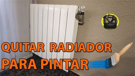 Como Quitar Un Radiador Para Pintar El Mundo Del Motor