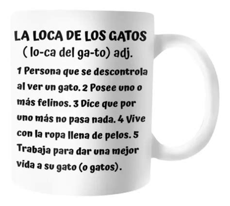 Mug Pocillo Taza Caf Aqu Toma La Loca De Los Gatos Mebuscar Col Mbia