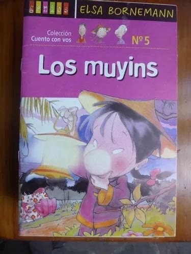 Los Muyins Elsa Bornemann Colecci N Cuento Con Vos N