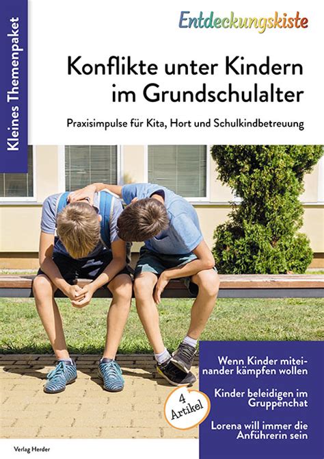 Konflikte Unter Kindern Im Grundschulalter Kita Themenpaket