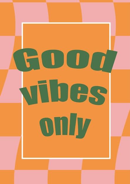 Premium Vector Good Vibes Only Poster Groovy