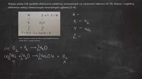 Napisz Wzory Lub Symbole Chemiczne Substancji Oznaczonych Na Schemacie