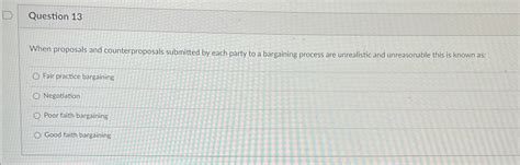 Solved Question When Proposals And Counterproposals Chegg