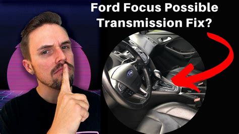 2014 Ford Focus Transmission Shudder Fix