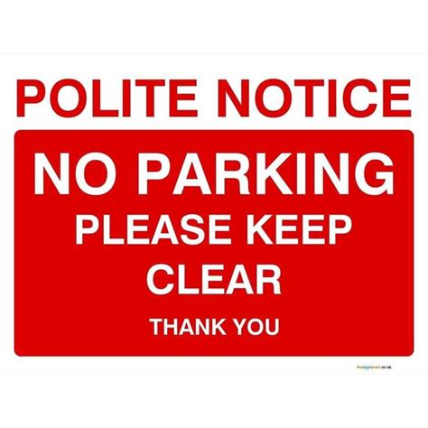 No Parking Please Keep Clear Sign Parking Signs Parking Signs