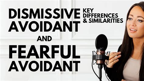 Dismissive Avoidant Fearful Avoidant Attachment Style Key Differences