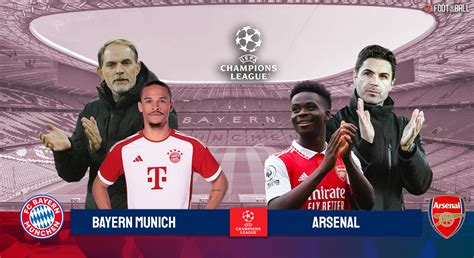 Bayern Munich Vs Arsenal Champions League Preview