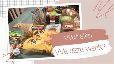 Boodschappen Shoplog I Wat Hebben We Gekocht Deze Week I YouTube