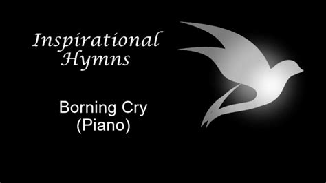 Borning Cry Piano YouTube