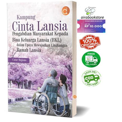 Jual Buku Kampung Cinta Lansia Pengabdian Masyarakat Kepada Bina