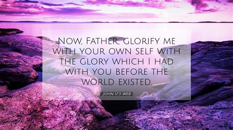 John 175 Web Desktop Wallpaper Now Father Glorify Me With Your Own