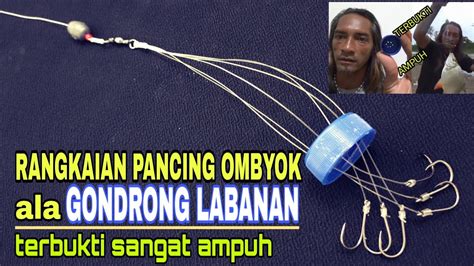 Cara Mudah Membuat Rangkaian Pancing Ombyok Anti Mocel Youtube