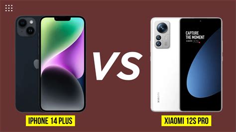 IPhone 14 Plus Vs Xiaomi 12S Pro Lequel Est Le Meilleur