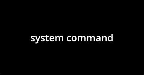 「システム・コマンド(system command)」とは？ カタカナ語の意味・発音・類語辞典