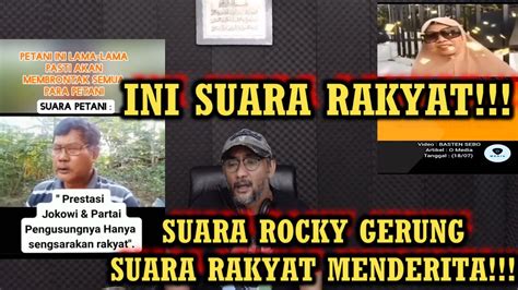 SUARA ROCKY GERUNG ADALAH SUARA RAKYAT MENDERITA YANG TIDAK DITANGGAPI