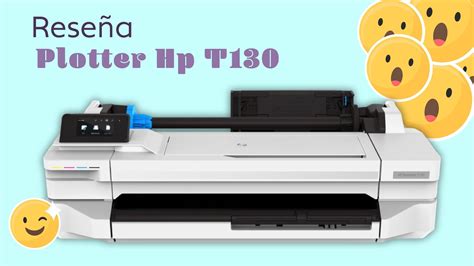 Qué es un PLOTTER de IMPRESIÓN Review Plotter HP T130 YouTube