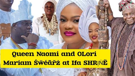 Ooni Of Ife Set To Take Queen Naomi Olori Mariam To S At The Ifa