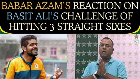 Babar Azams Reaction On Basit Alis Challenge Of Hitting 3 Straight