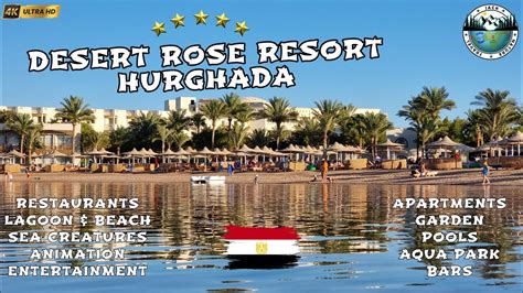 Desert Rose Resort Hurghada 5 Destiantion Detailed Red Sea