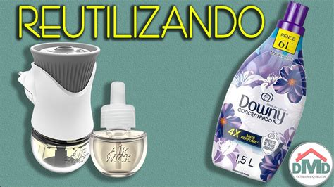 Reutilizando Aromatizador Bom Ar Air Wick Economize Fa A Voc Mesmo