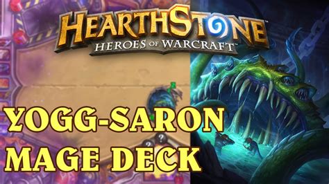 Hearthstone Yogg Saron Mage Deck Youtube