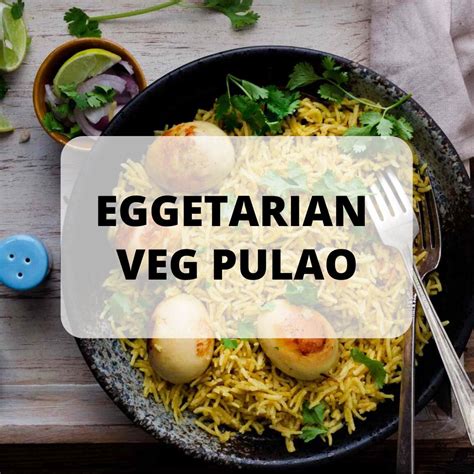 Eggetarian Veg Pulao - ParaFit Delivers