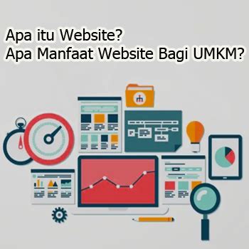 Pengertian Website Dan Manfaat Website Bagi UMKM