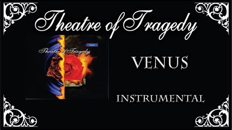 Theatre Of Tragedy Venus Instrumental Version Youtube