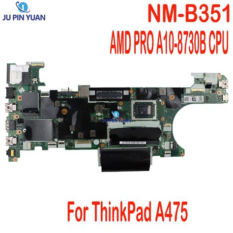 For Lenovo ThinkPad A475 Laptop Motherboard DA475 NM B351 01LW094 01LW1