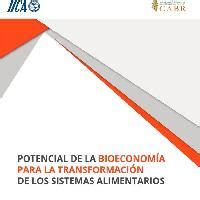 Potencial de la bioeconomía para la transformación de los sistemas