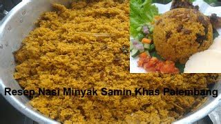 Resep Nasi Minyak Samin Khas Palembang