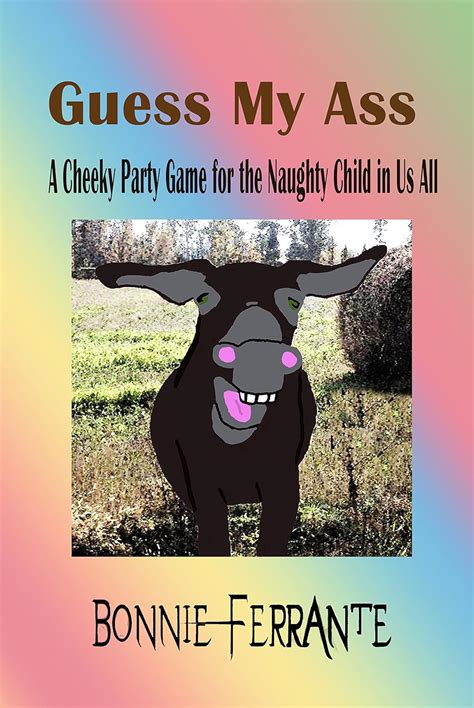 Guess My Ass Kindle Edition By Ferrante Bonnie Humor