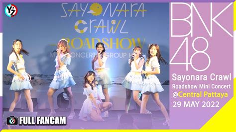 Full Fancam 4K60P BNK48 Sayonara Crawl Roadshow Mini Concert Central