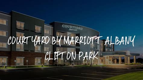 Courtyard By Marriott Albany Clifton Park Review Clifton Park