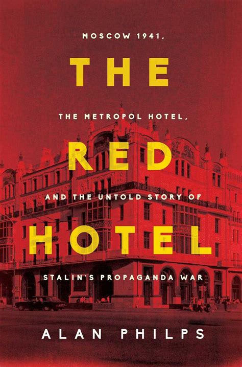 The Red Hotel Trying To Cover World War Ii From A Gilded Cage In