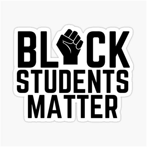 Our Black Students Matter Sticker For Sale By Nevertheless Redbubble