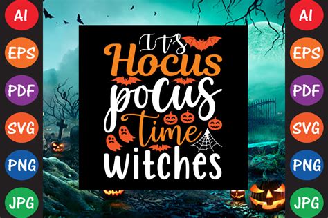 Its Hocus Pocus Time Witches Graphic By Artdesignstore30 Creative