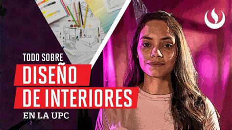 ¿por Qué Estudiar Diseño Profesional De Interiores En La Upc Youtube